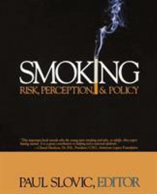 Smoking: Risk, Perception, and Policy 0761923810 Book Cover