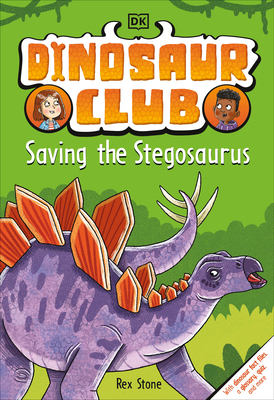 Dinosaur Club: Saving the Stegosaurus 074405656X Book Cover