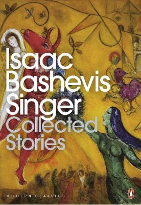 Collected Stories of Isaac Bashevis Singer 0141196777 Book Cover