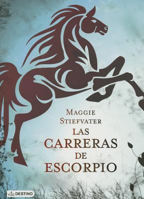 Las carreras de Escorpio (Spanish Edition) B000PB5GVC Book Cover