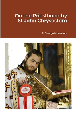 On the Priesthood by St John Chrysostom 1716932939 Book Cover