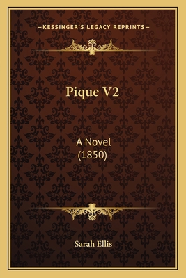 Pique V2: A Novel (1850) 1165543257 Book Cover