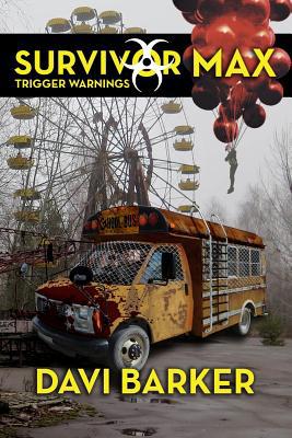 Survivor Max III: Trigger Warnings 1978206402 Book Cover