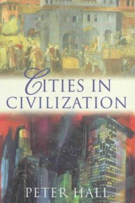 Cities in Civilisation 0753808153 Book Cover