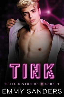 Tink (Elite 8 Studios Book 3) B0C7S44KK6 Book Cover