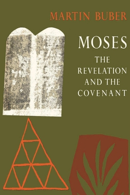 Moses: The Revelation and the Covenant 1773237632 Book Cover