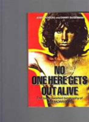 No One Here Gets Out Alive: Large Format Ed B000S8J8I4 Book Cover