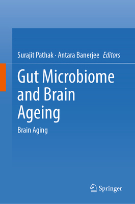 Gut Microbiome and Brain Ageing: Brain Aging 9819988020 Book Cover