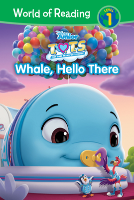 T.O.T.S.: Whale, Hello There: Whale, Hello There 1098254619 Book Cover