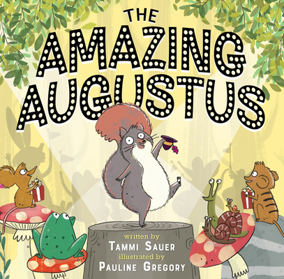 The Amazing Augustus 1368094643 Book Cover