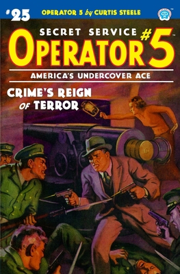 Operator 5 #25: Crime's Reign of Terror 1618275321 Book Cover