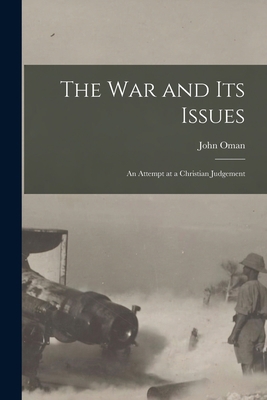 The War and Its Issues: an Attempt at a Christi... 1015142060 Book Cover