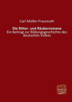 Die Ritter- Und Rauberromane [German] 3845740299 Book Cover