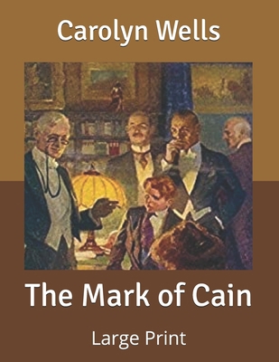 The Mark of Cain: Large Print B085RTT811 Book Cover