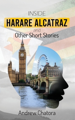 Inside Harare Alcatraz and Other Short Stories 1637462352 Book Cover