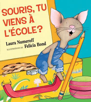 Souris, Tu Viens ? l'?cole? [French] 1443126624 Book Cover