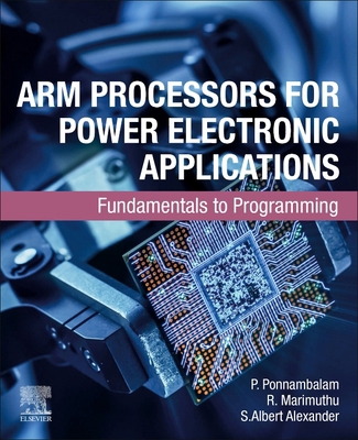 Arm Processors for Power Electronic Application... 0443330948 Book Cover