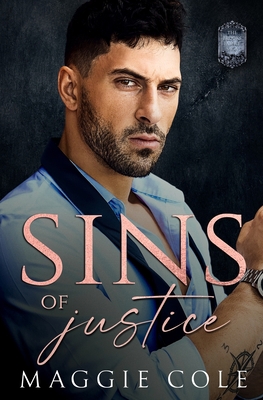 Sins of Justice: A Forbidden Love Dark Family Saga B0C1HRT9H8 Book Cover