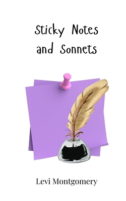Sticky Notes and Sonnets 3690744644 Book Cover