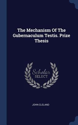 The Mechanism Of The Gubernaculum Testis. Prize... 1340531704 Book Cover