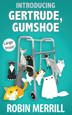 Introducing Gertrude, Gumshoe (Large Print) [Large Print] 0998519863 Book Cover