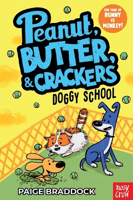 Doggy School: A Peanut, Butter & Crackers Story 1839949902 Book Cover