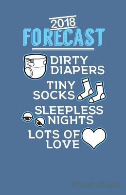 2018 Forecast Dirty Diapers Tiny Socks Sleeples... 1090356269 Book Cover