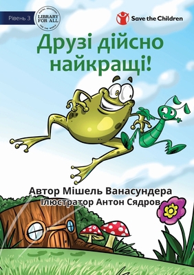 Friends Really Are The Best! - Др&#... [Ukrainian] 1922876801 Book Cover