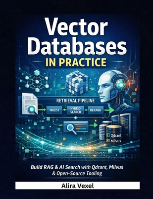 Vector Databases in Practice: Build RAG & AI Se... B0GG7JRGBR Book Cover