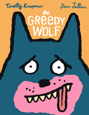 The Greedy Wolf 1536240699 Book Cover