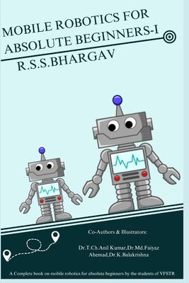 Mobile Robotics for Absolute Beginners-I: "Disc... B0DW4KV6M9 Book Cover