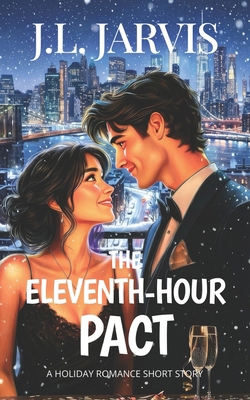 The Eleventh-Hour Pact: A Holiday Romance Short... B0DL4589SM Book Cover