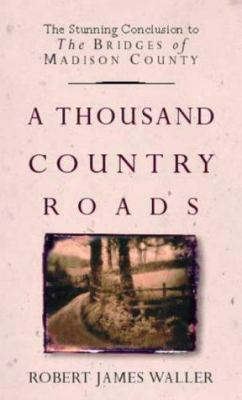A Thousand Country Roads 0751534099 Book Cover