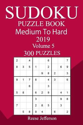 300 Medium to Hard Sudoku Puzzle Book 2019 1726456595 Book Cover