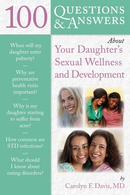 100 Qas about Your Daughter's Sexual Development 0763785458 Book Cover