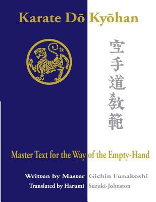 Karate Do Kyohan: Master Text for the Way of th... 1534962700 Book Cover