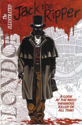 The Illustrated Jack the Ripper 0941613089 Book Cover