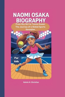 Naomi Osaka Biography: From Shy Girl to Tennis ...            Book Cover