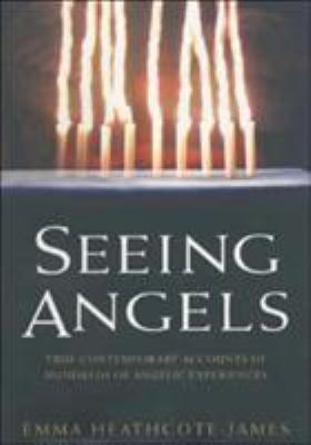 Seeing Angels: True Contemporary Accounts of Hu... 1903402611 Book Cover