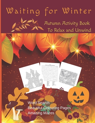 Waiting For Winter - Autumn Activity Book to Re... B08F6TXY8X Book Cover