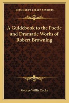 A Guidebook to the Poetic and Dramatic Works of... 1162778814 Book Cover