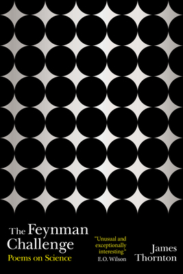 The Feynman Challenge: Poems on Science 1909954896 Book Cover