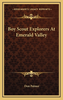 Boy Scout Explorers at Emerald Valley 1164489704 Book Cover