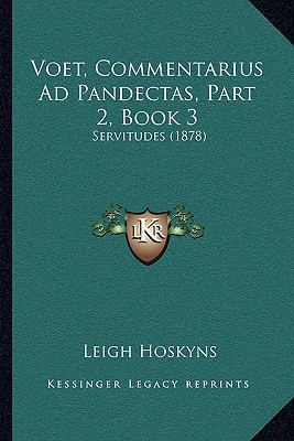 Voet, Commentarius Ad Pandectas, Part 2, Book 3... 1166282651 Book Cover