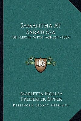Samantha At Saratoga: Or Flirtin' With Fashion ... 1164953656 Book Cover