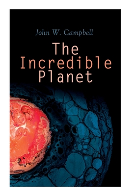 The Incredible Planet: Aarn Munro Chronicles 8027309166 Book Cover