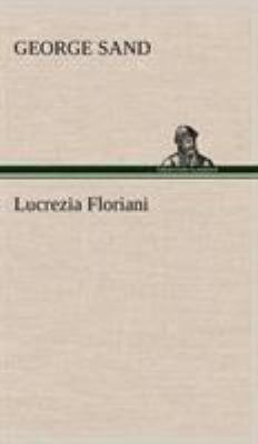 Lucrezia Floriani [French] 3849143678 Book Cover