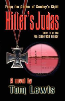 Hitler's Judas: Book II of the Pea Island Gold ... 0970579365 Book Cover