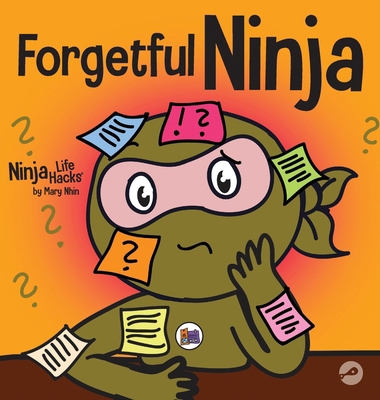 Forgetful Ninja: A Children's Book About Improv... 1637310951 Book Cover