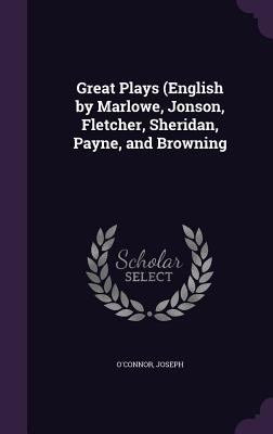 Great Plays (English by Marlowe, Jonson, Fletch... 135435141X Book Cover